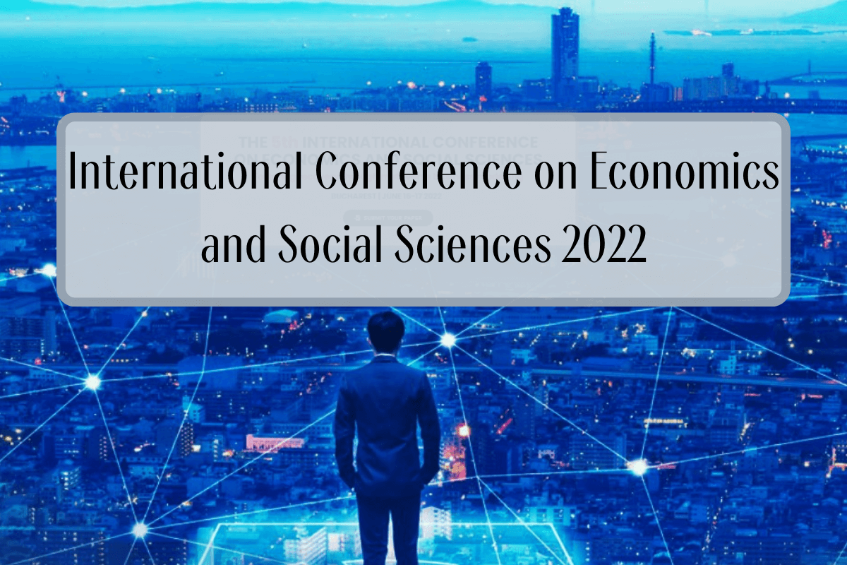 Конференция International Conference on Economics and Social Sciences 2022