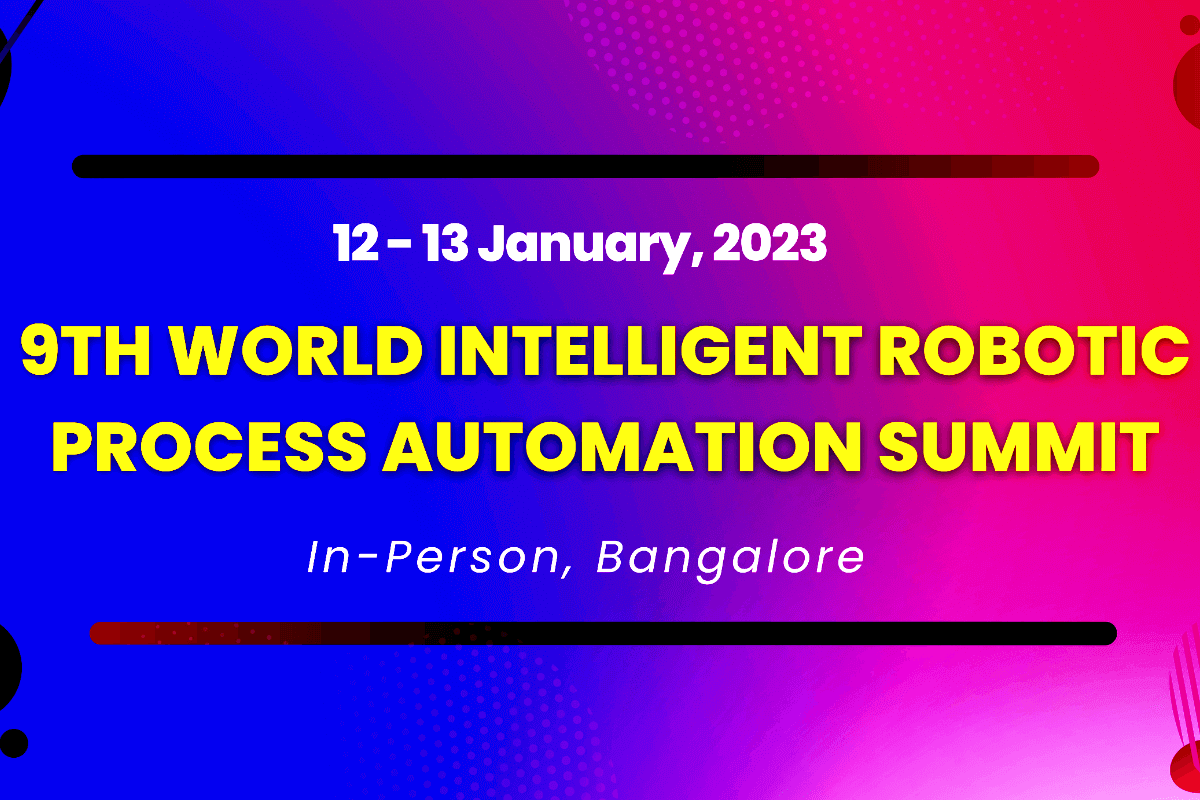 Выставка автоматизации Intelligent Robotic Process Automation Summit Bengaluru 2023