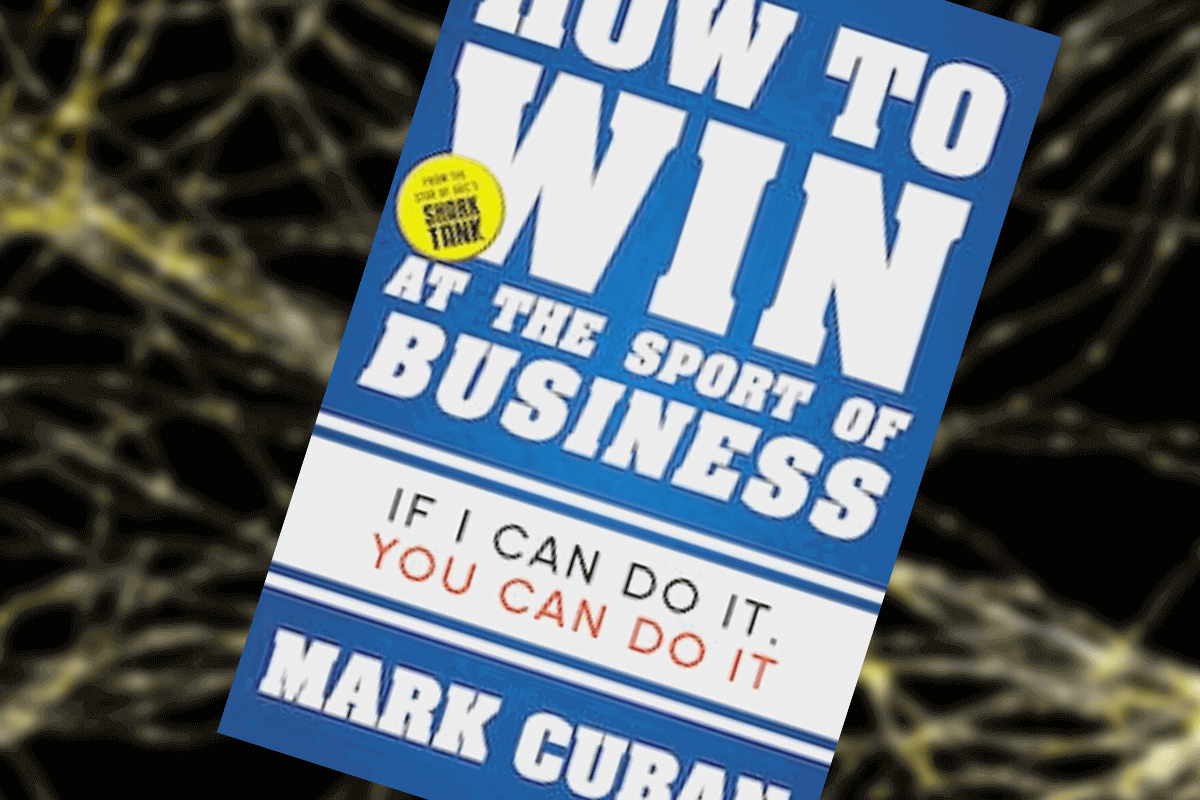  «Как побеждать в спорте под названием бизнес», Марк Кьюбан