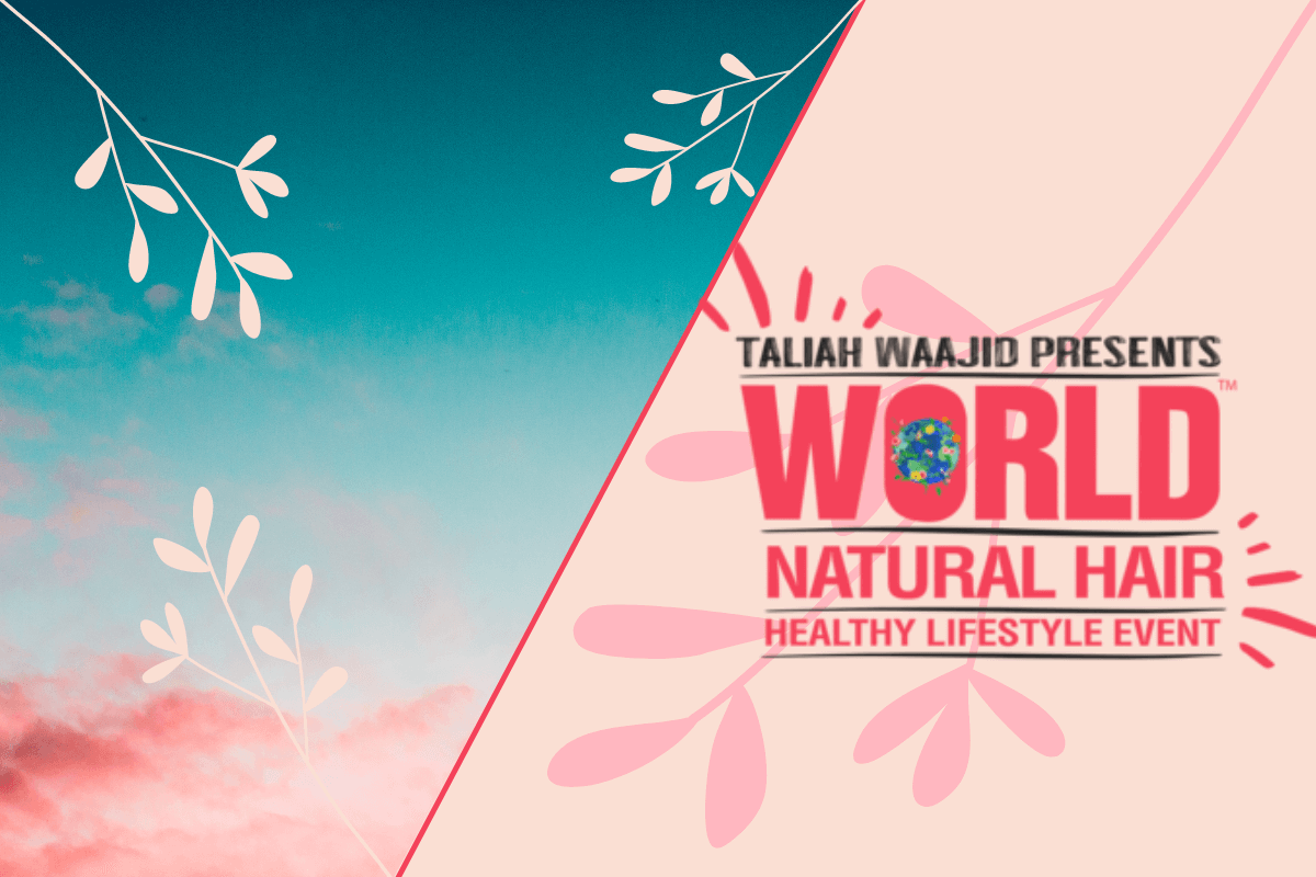 Taliah Waajid World Natural Hair & Healthy Lifestyle Event 2022 — международная выставка бьюти-индустрии