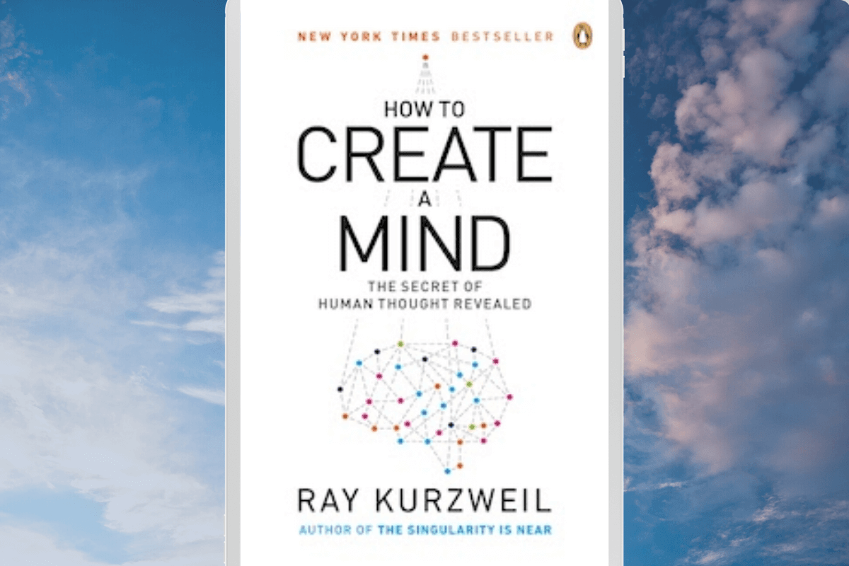 Книга «Как создать разум: секрет человеческого мышления раскрыт», Рэй Курцвейл
