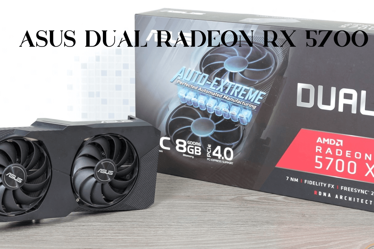 ASUS Dual Radeon RX 5700