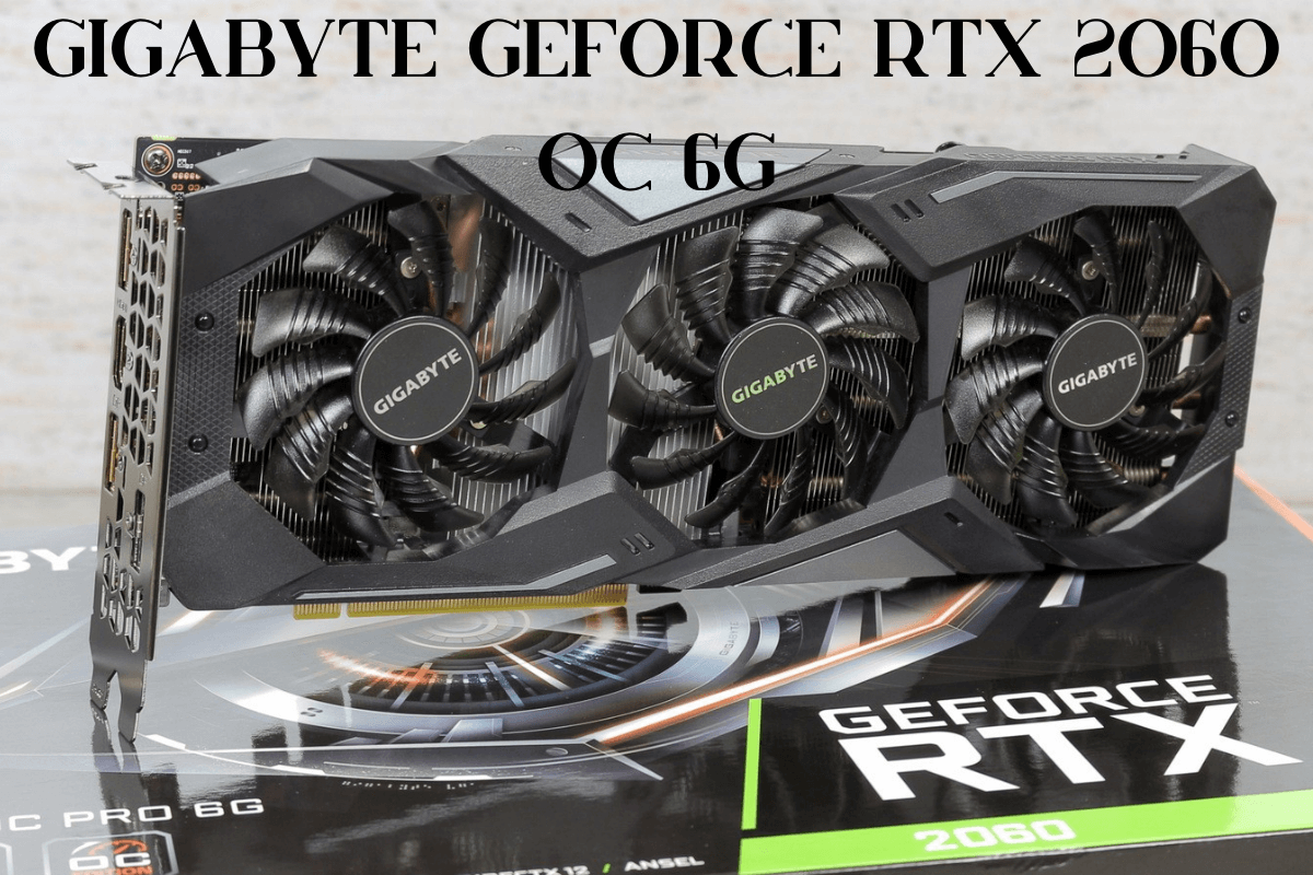 GIGABYTE GeForce RTX 2060 OC 6G