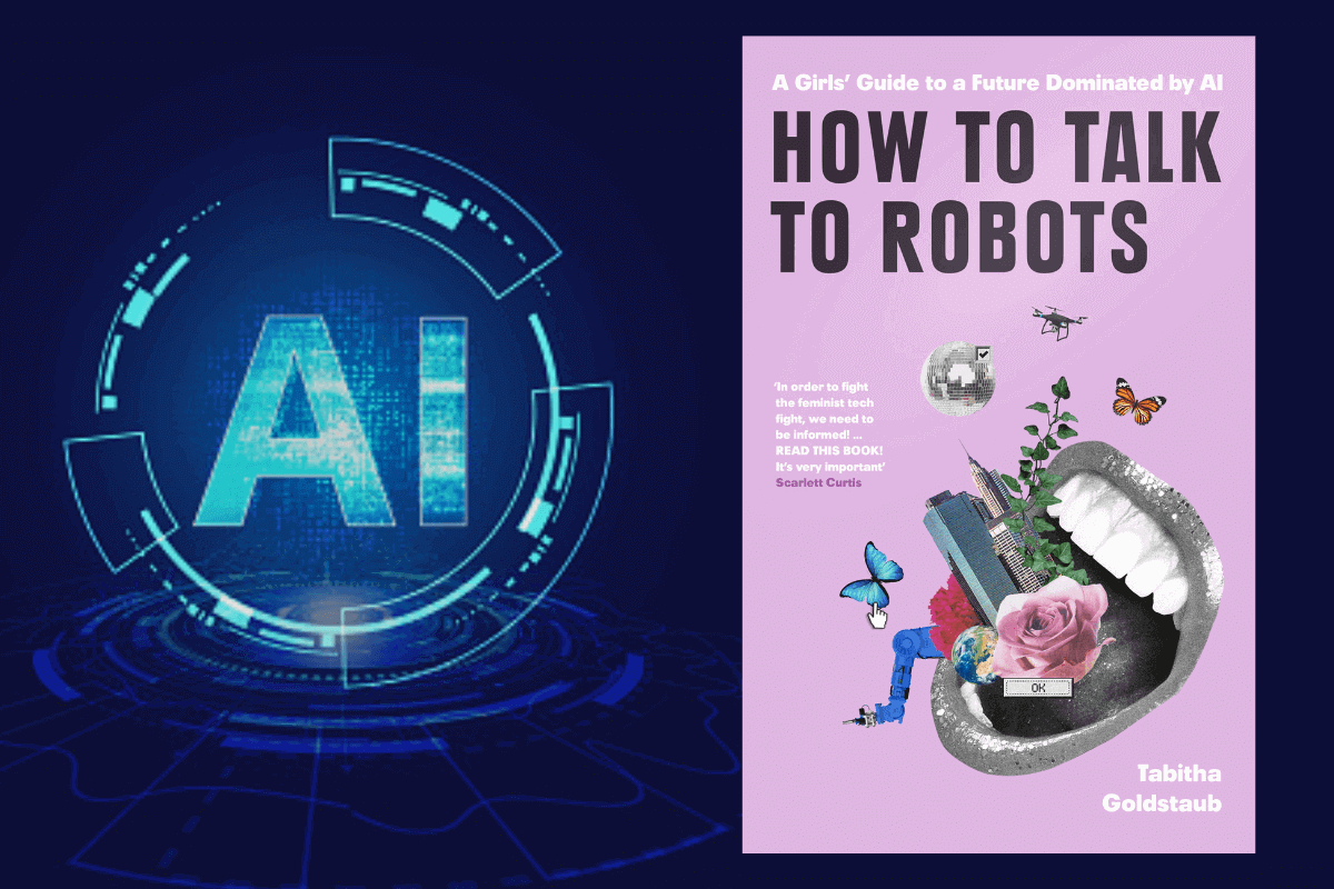 Список лучших книг 2021 года о технологиях: «How to Talk to Robots: A Girls’ Guide to a Future Dominated by AI». Табита Голдстауб