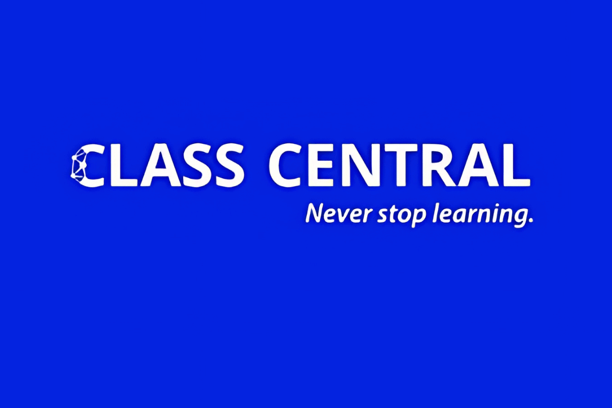 20 лучших сервисов с бесплатными онлайн-курсами на всех языках: Class Central — поиск бесплатных онлайн-курсов от различных провайдеров